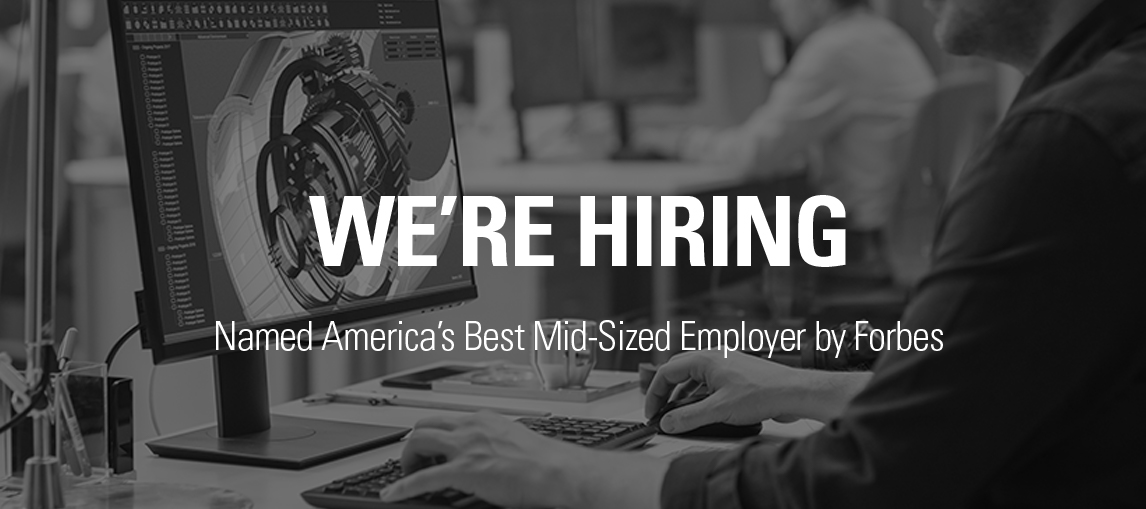 We are hiring, named America's best mid-sized employer by Forbes. 